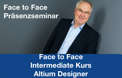 Face to Face Intermediate Kurs - Altium Designer Bitburg (D)